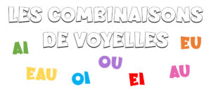 Las combinaciones de vocales en francés
