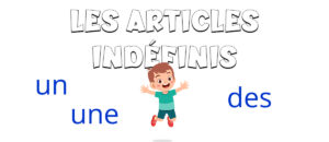 Los artículos indefinidos en francés