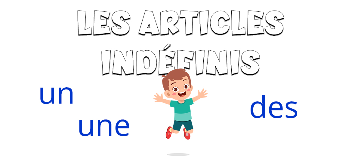 Los artículos indefinidos en francés