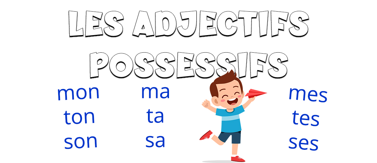 Los adjetivos posesivos en francés