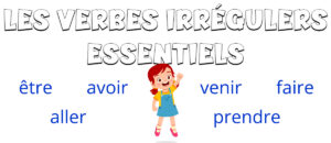 Los verbos irregulares más usados en francés