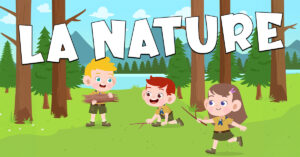 Vocabulario de la naturaleza en francés con Petit Monde Français