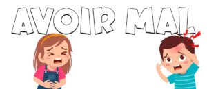 Avoir mal con Petit Monde Français