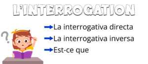 Lee más sobre el artículo La interrogativa