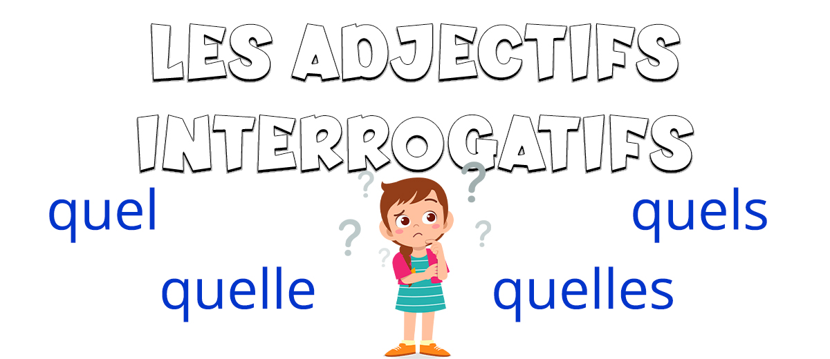 Los adjetivos interrogativos en francés
