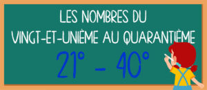 Los números del 21º al 40º en francés con Petit Monde Français